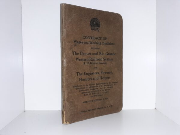 Contract of Wages and Working Conditions Between The Denver and Rio Grande Western Railroad System and The Engineers, Firemen, Hostlers and Helpers (1923)