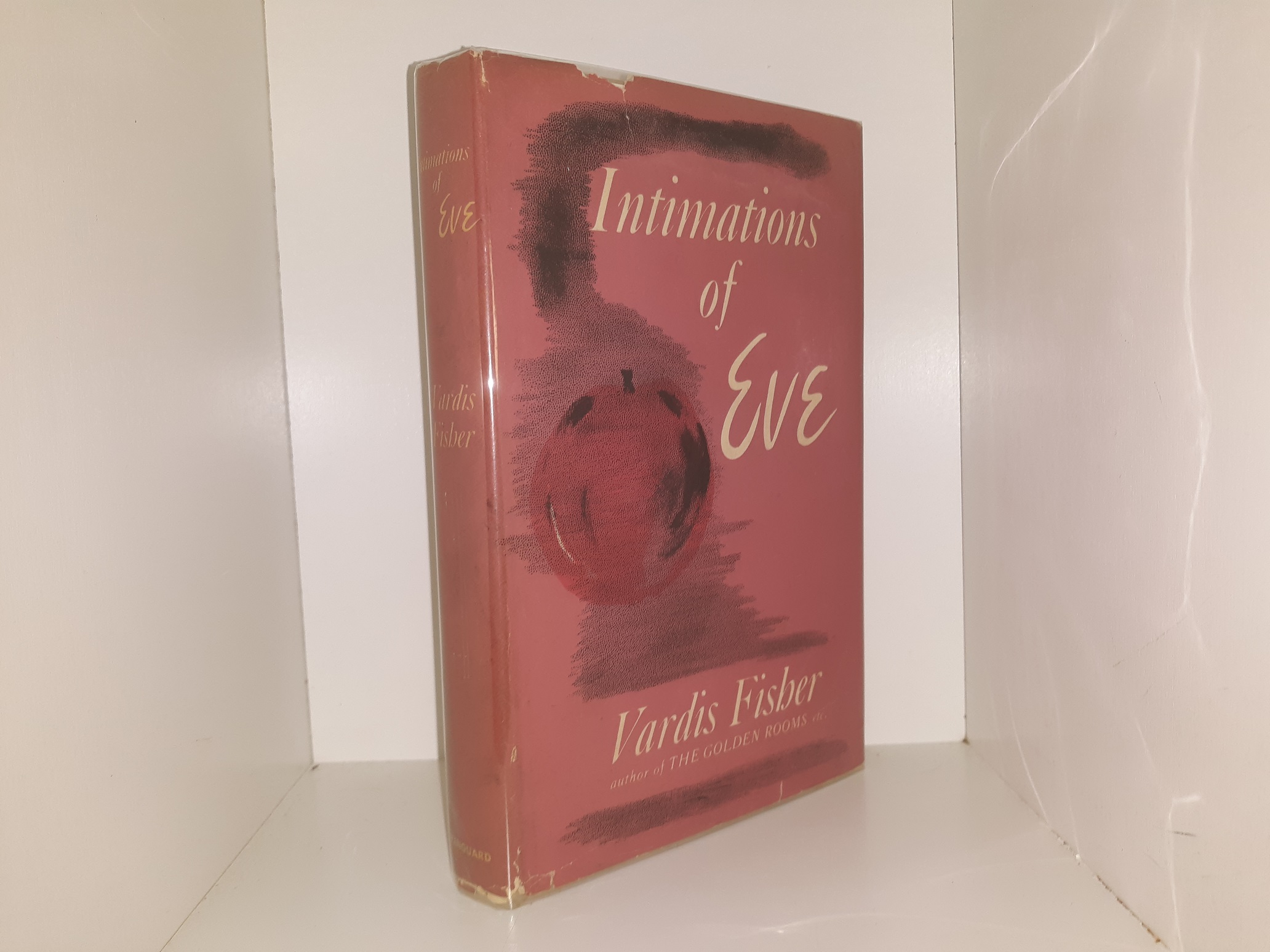 Intimations of Eve (Signed) (1946) ~ by Vardis Fisher