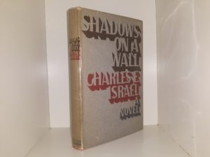 Shadow on a Wall (1st Printing) (1965) ~ by Charles E. Israel