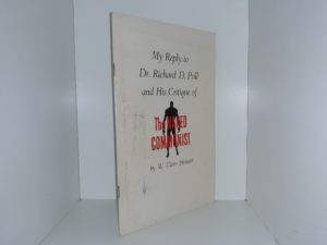 My Reply to Dr. Richard D. Poll and His Critique of The Naked Communist ~ by W. Cleon Skousen