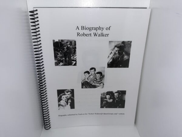A Biography of Robert Walker ~ Submitted by Paula at the “Robert Walker@YahooGroups.com” Website