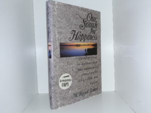 Our Search for Happiness: An Invitation to Understand the Church of Jesus Christ of Latter-day Saints (Signed) (1993) ~ by M. Russell Ballard