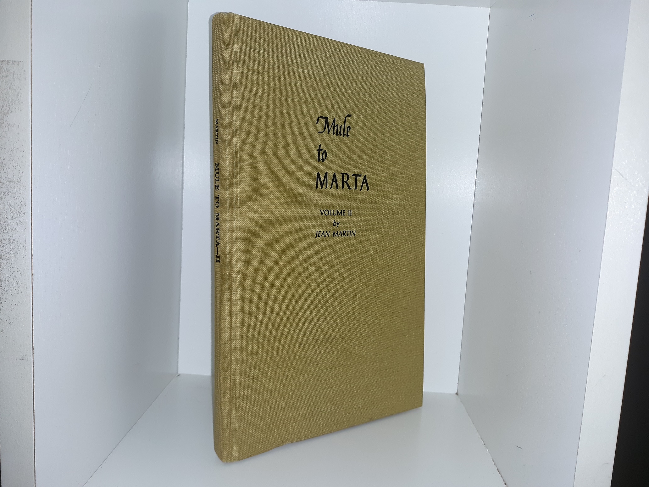 Mule to Marta: Vol. 2 (1977) ~ by Jean Martin