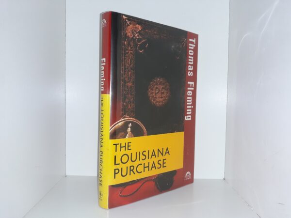 The Louisiana Purchase (2003) ~ by Thomas Fleming