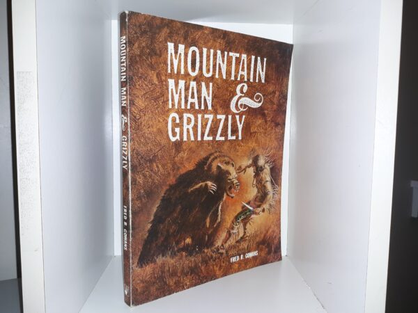 Mountain Man & Grizzly (1986) ~ by Fred R. Gowans