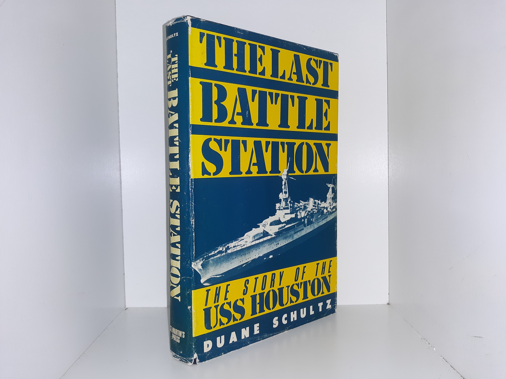 The Last Battle Station: The Story of the USS Houston (1985) ~ by Duane Schultz