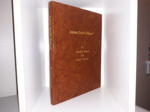 James Smith Abbott w/ Genealogical Chart (1992) ~ by Ronald B. McIntire, and David L. Zolman
