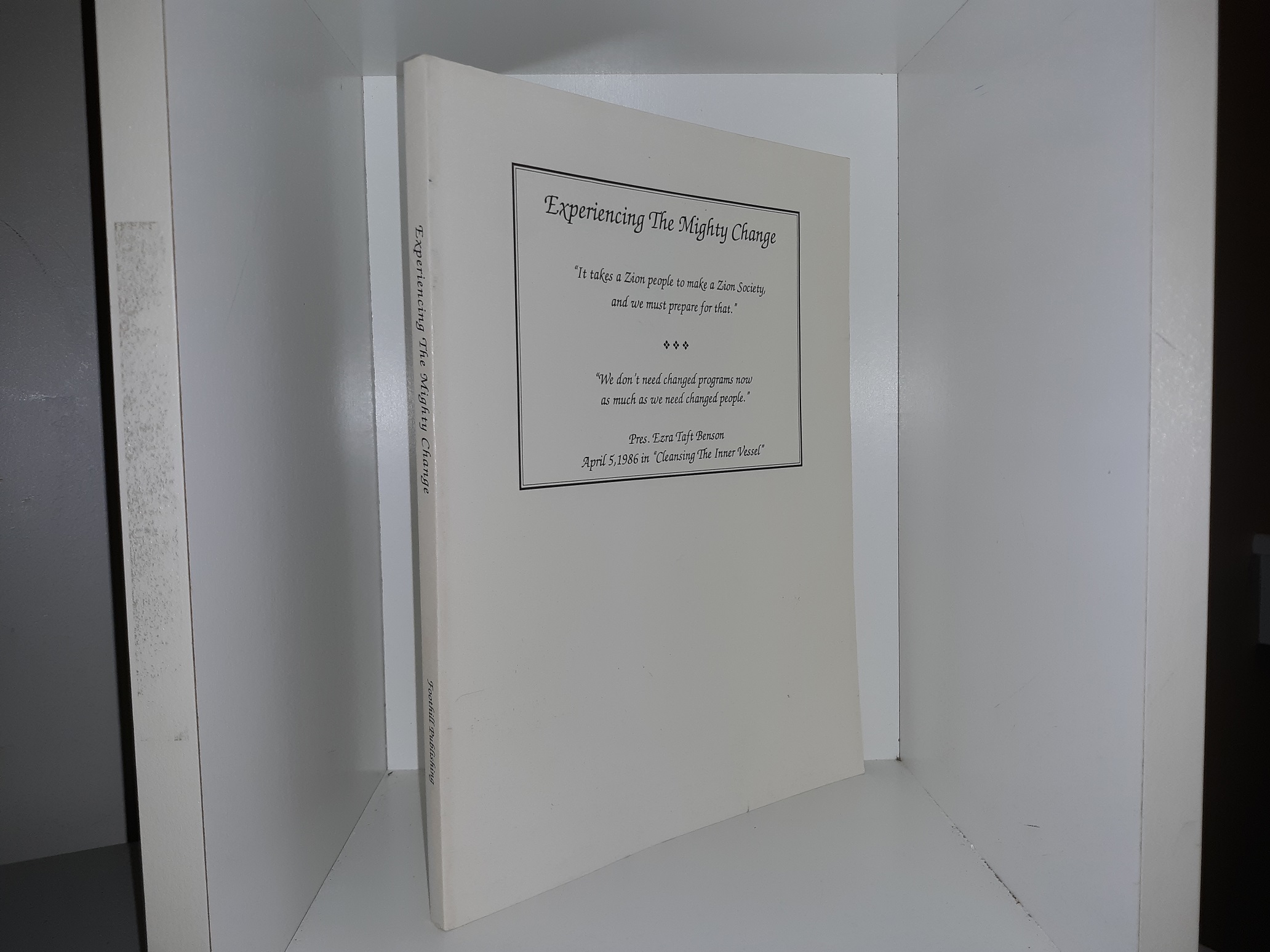 Experiencing The Mighty Change (1993) ~ by Foothill Publishing