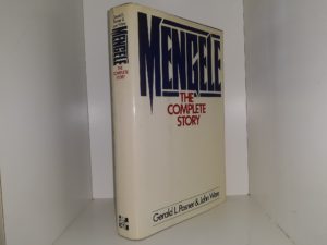 Mengele: The Complete Story (1986) ~ by Gerald L. Posner, and John Ware