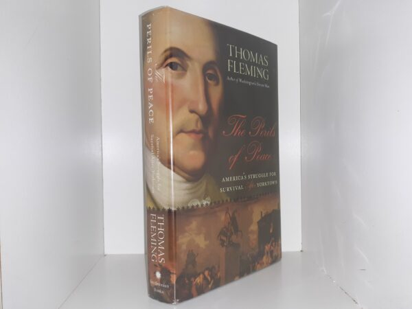 The Perils of Peace: America's Struggle for Survival After Yorktown (2007) ~ by Thomas Fleming