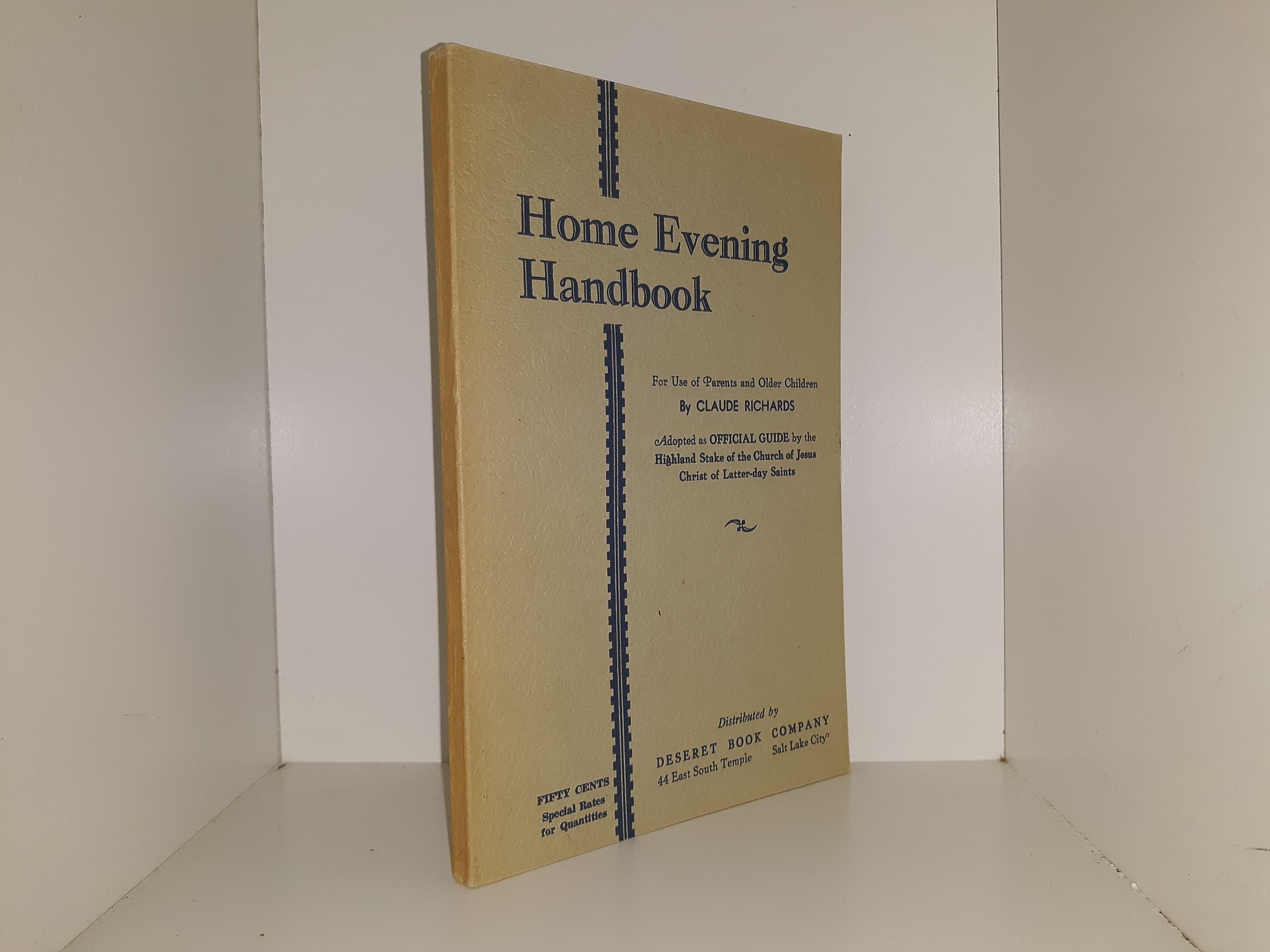 Home Evening Handbook for Use of Parents and Older Children (1936) ~ by Claude Richards