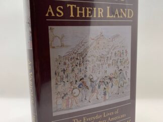 As Various as their Land: The Everyday Lives of Eighteenth-Century Americans (1993) by Stephanie Grauman Wolf