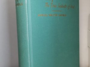 1954 — Sunday, The True Sabbath of God — Samuel Walter Gamble — Hardbound