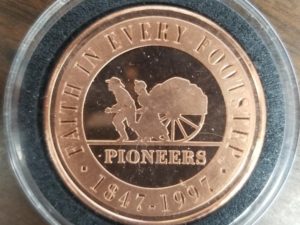 Copper-Colored Coin — Faith In Every Footstep — Pioneers — 1847-1997 — Utah Numismatic Society — Since 1951
