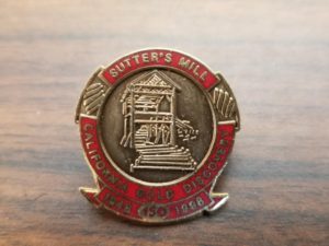 Metal Pin — Sutter’s Gold – California Gold Discovery — 1848-1998 — 150 Year Commemoration Pin