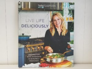 2020 — Live Life Deliciously — Recipes for Busy Weekdays & Leisurely Weekends — Tarateaspoon — Hardbound — ISBN: 9781629727851