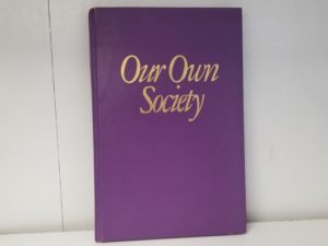 Our Own Society — Daryl V. Hoole — [Book on the LDS Relief Society] — Hardbound — No Dust Cover