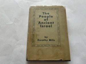 1932- The People of Ancient Israel- Dorothy Mills