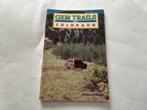 1992- Gem Trails of Colorado- James R. Mitchell