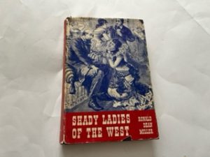 1964- Shady Ladies of the West- Ronald Dean Miller