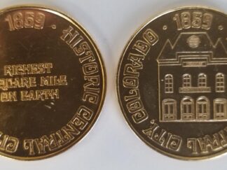 Gold-Colored Plastic Coin — Historic Central City, Colorado 1859 “Richest Square Mile on Earth”