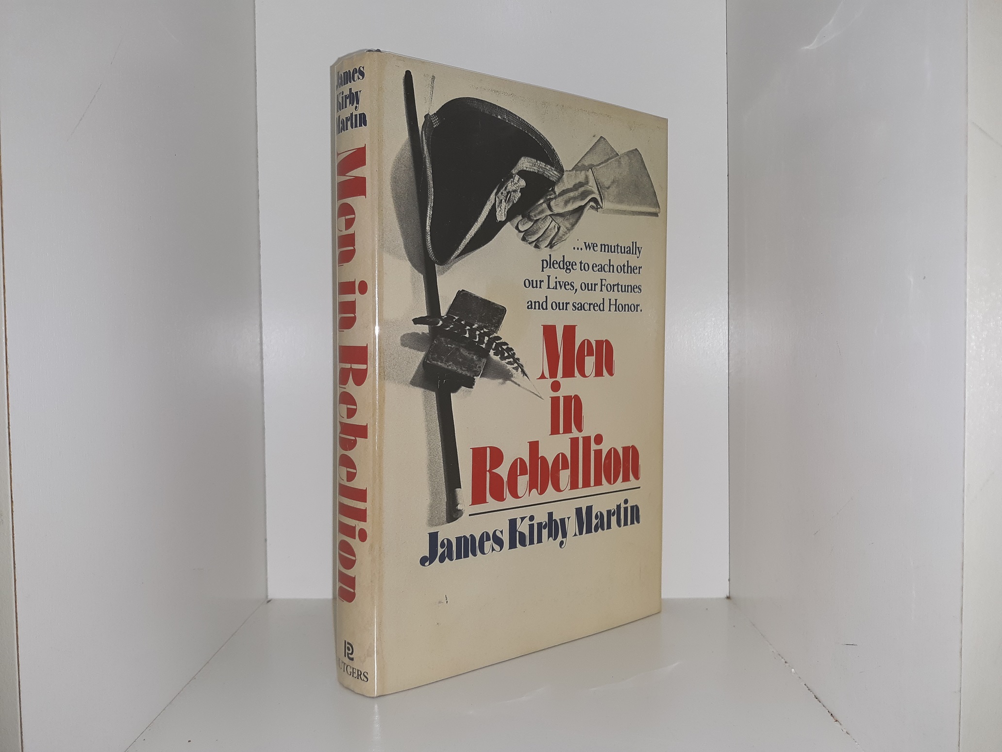 Men in Rebellion (1973) ~ by James Kirby Martin