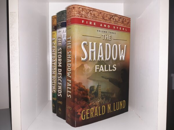 Fire and Steel Vols. 1-3 ~ by Gerald N. Lund (See Details)