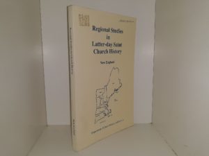 Regional Studies in Latter-day Saint Church History: New England (1988) ~ Edited by Donald Q. Cannon