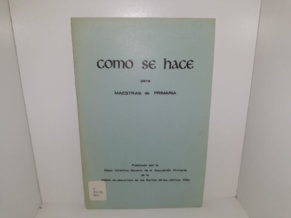 Como se Hace Para Maestras de Primaria (Spanish) (Ex-Library)