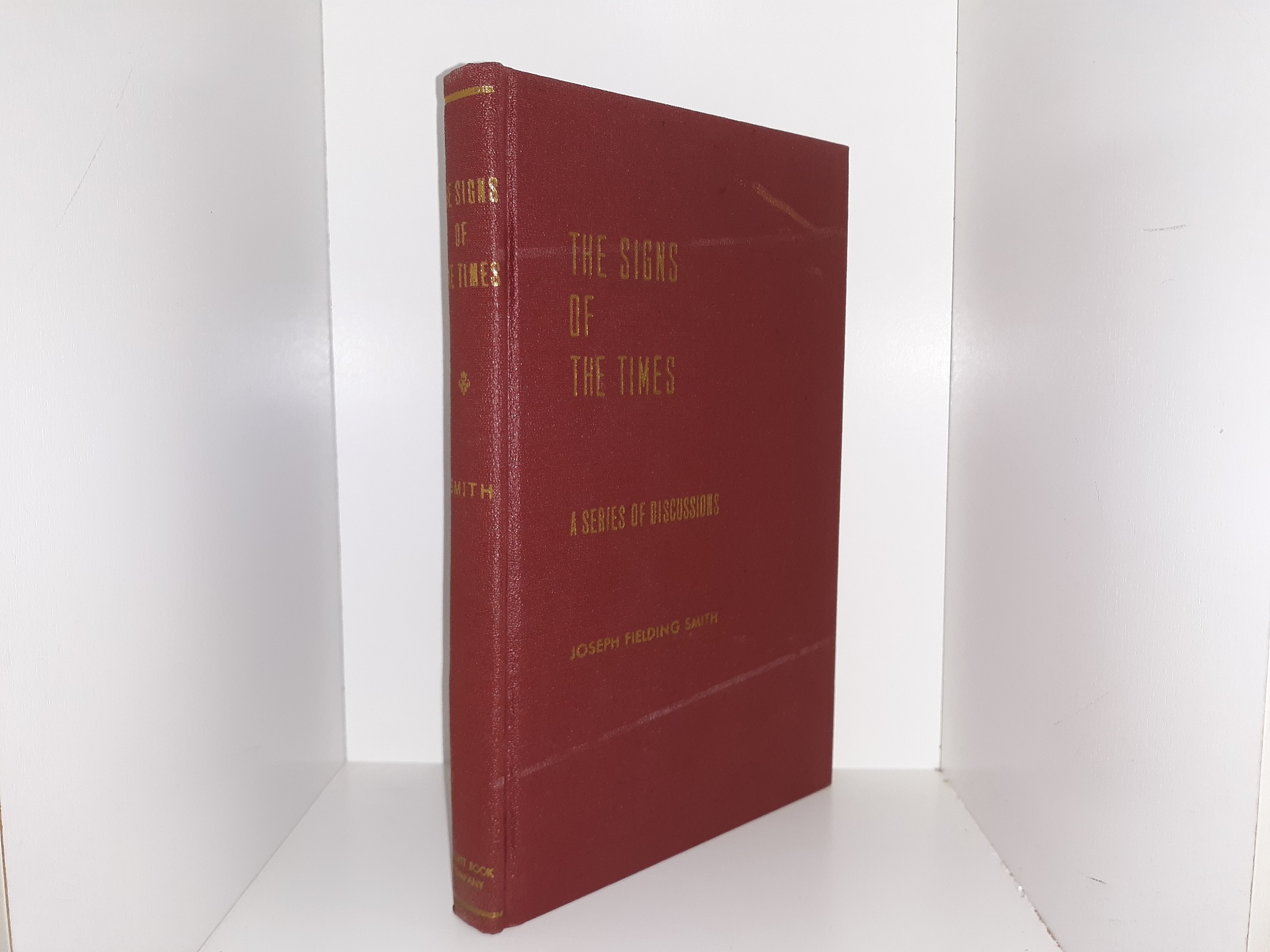 The Signs of The Times: A Series of Discussions (1970) ~ by Elder Joseph Fielding Smith