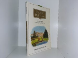 Fine Old High Priests: A Novel About Friendship, Family & Faith (1999) ~ by Donald S. Smurthwaite