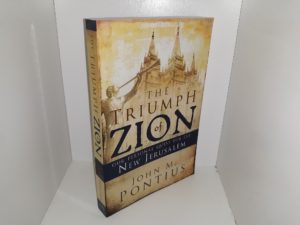 The Triumph of Zion: Our Personal Quest for the New Jerusalem (2010) ~ by John M. Pontius