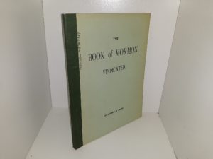The Book of Mormon Vindicated (Reprint of Original 1898 Edition) ~ by Elder I. M. Smith