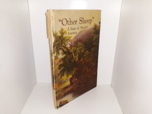 “Other Sheep”: A Saga of Ancient America (1939) ~ by Robert W. Smith