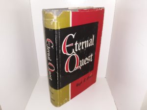 Eternal Quest (Signed by the Author) (1956) ~ by Hugh B. Brown