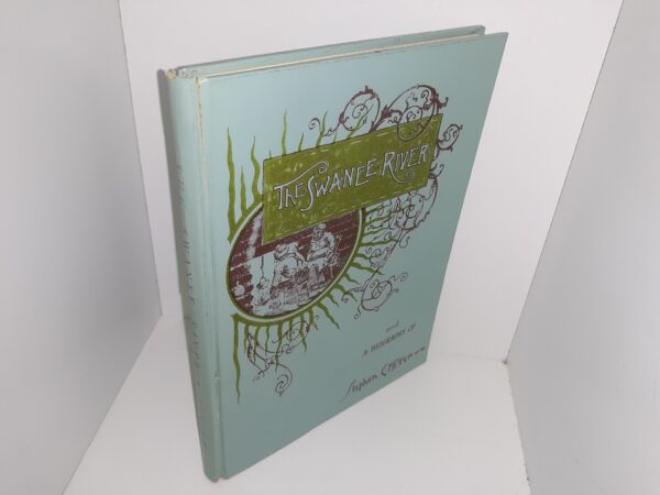 The Swanee River and a Biography of Stephen C. Foster (Signed and Inscribed by the Author) (1958) ~ by Fletcher Hodges, Jr.