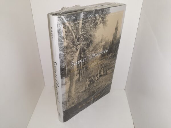 Saints Observed: Studies of Mormon Village Life: 1850-2005 (New) ~ by Howard M. Bahr