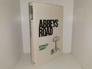 Abbey’s Road (1979) ~ by Edward Abbey