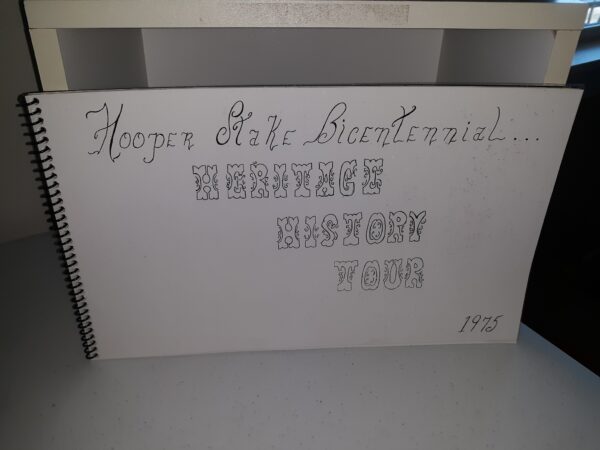 Hooper Stake Bicentennial… Heritage History Tour (1975)