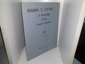 Joseph C. Littke: A Chronology of the Book of Mormon (1949) ~ by Wendell Q. Rich