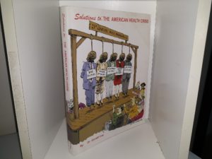 Solutions to: The American Health Crisis ~ by Dr. Gerald Coy