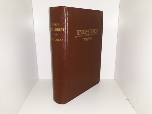 Jesus the Christ (1947) ~ by James E. Talmage