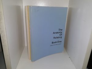 The Anatomy of Relating 3 Vol. Set (Vol. 3 is Signed & Inscribed by the Author) (1969) ~ by Kenneth E. Richards