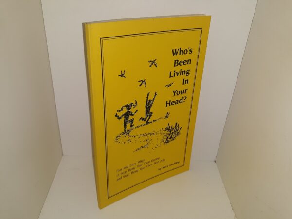 Who’s Been Living In Your Head? (Signed & Inscribed) (1986) ~ by Mary Goulding