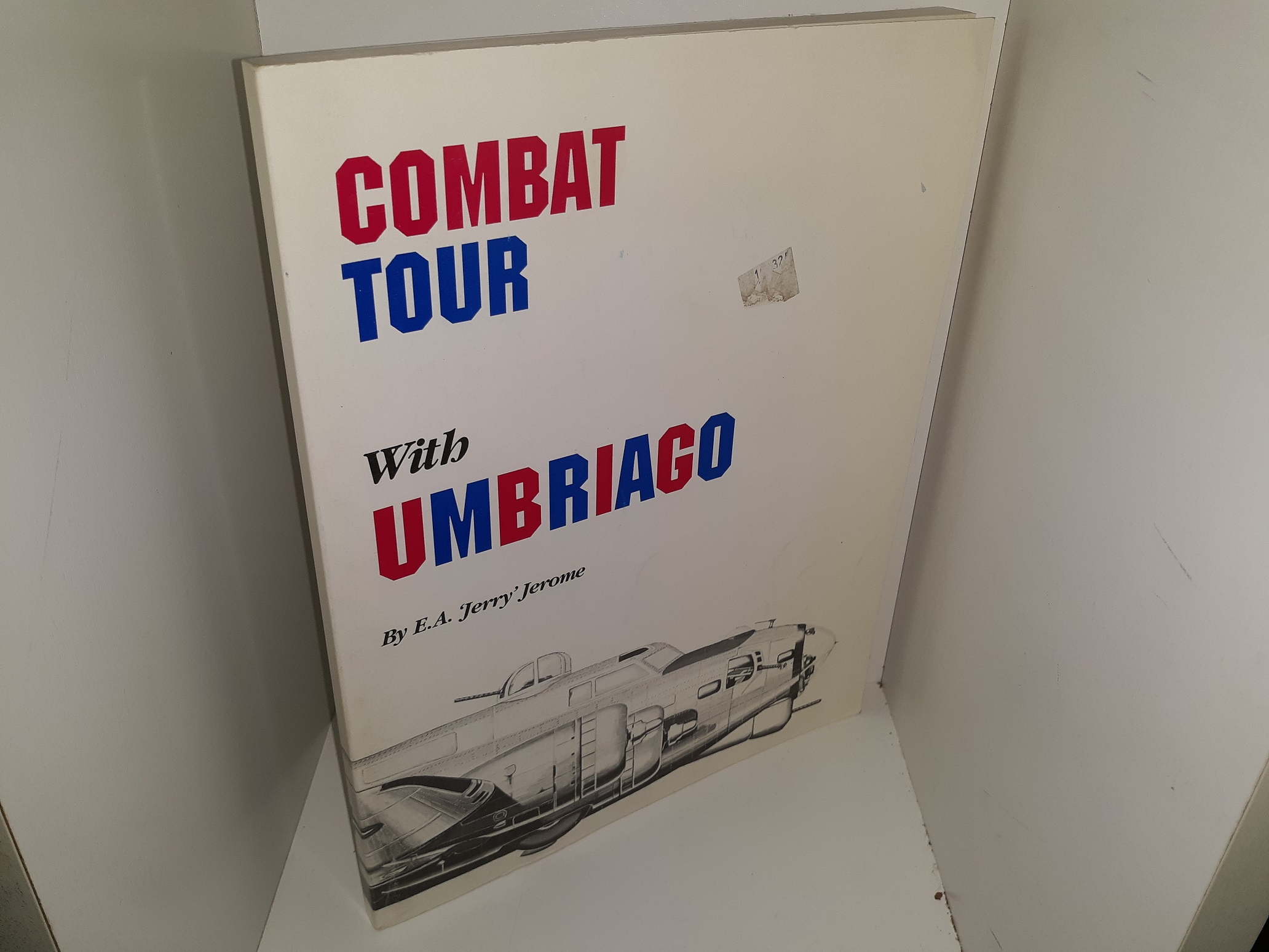 Combat Tour with Umbriago (1993) ~ by E.A. ‘Jerry’ Jerome