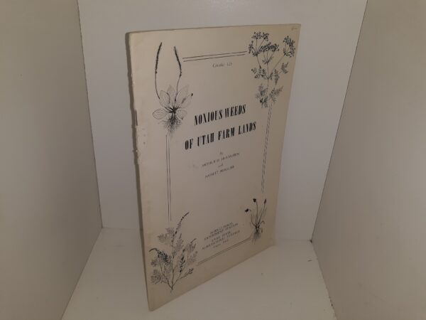Noxious Weeds of Utah Farm Lands (1949) ~ by Arthur H. Holmgren, and Bassett Maguire