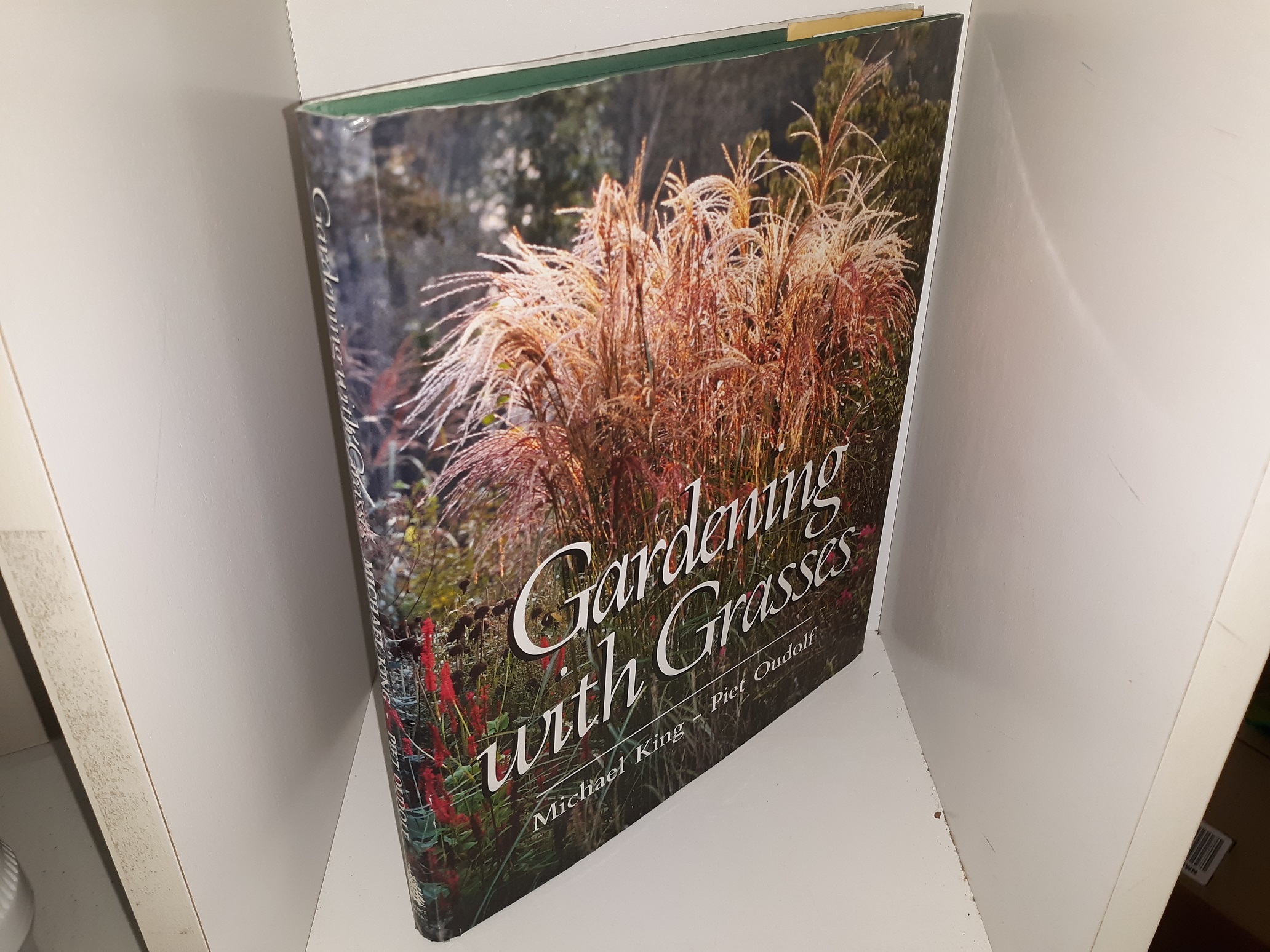 Gardening with Grasses (1998) ~ by Michael King, and Piet Oudolf