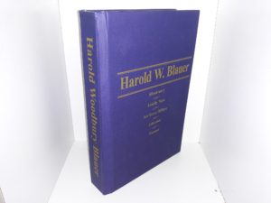 Harold W. Blauer: Missionary, Family Man, Air Force Officer, Educator, Farmer (Signed & Inscribed)