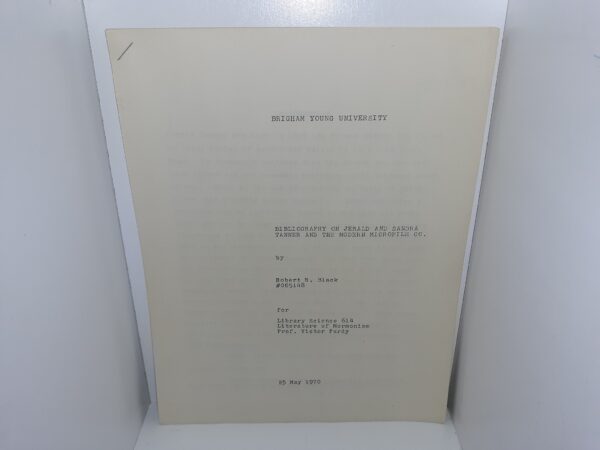 Brigham Young University Bibliography on Jerald and Sandra Tanner and the Modern Microfilm Co. (1970) ~ by Robert R. Black