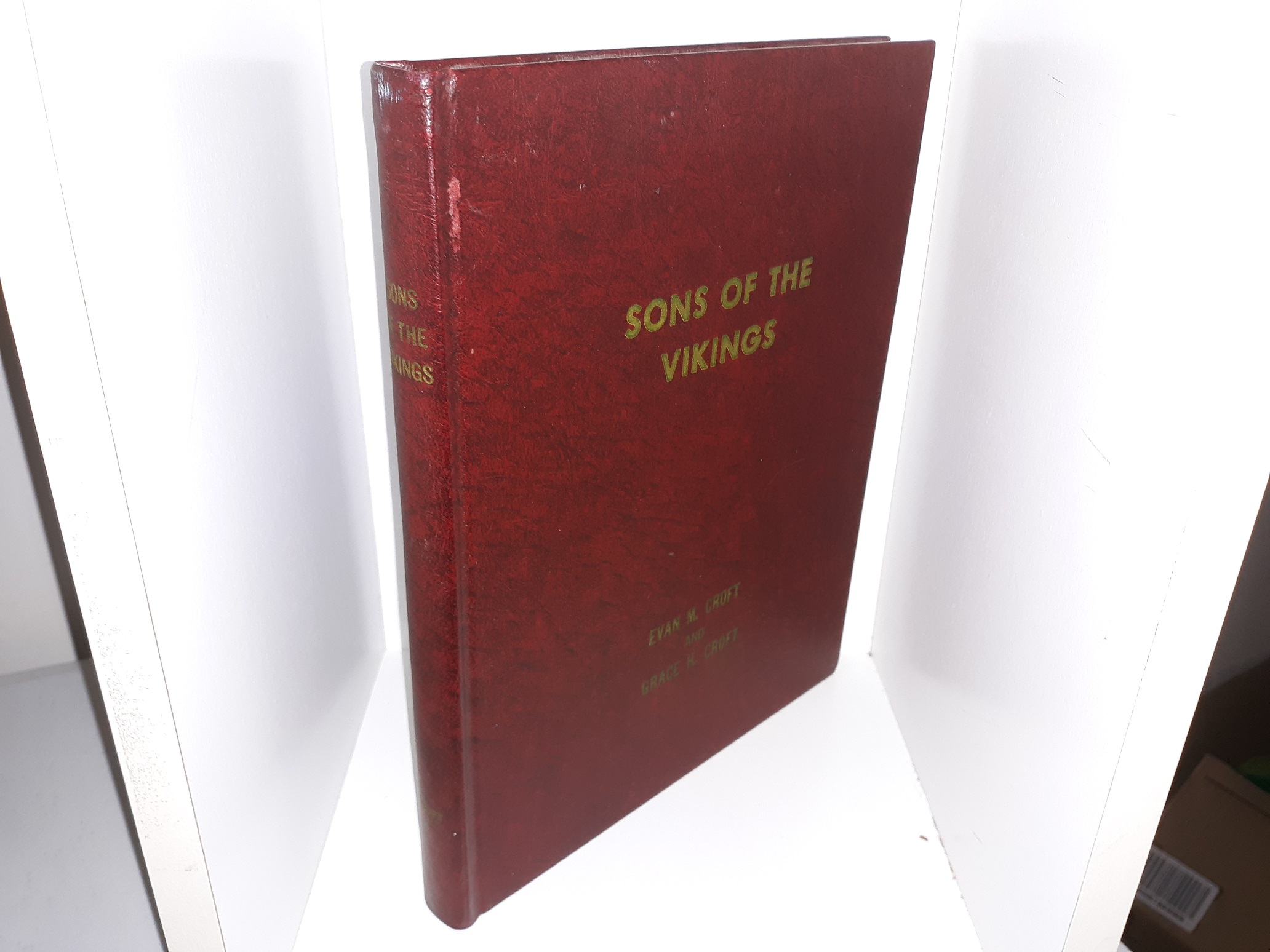 Sons of the Vikings (1968) ~ by Evan M. Croft, and Grace H. Croft — Viking Family History